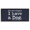 Stupell Industries Not Single Have a Dog Framed Floater Canvas Wall Art Design by Dog Is Good